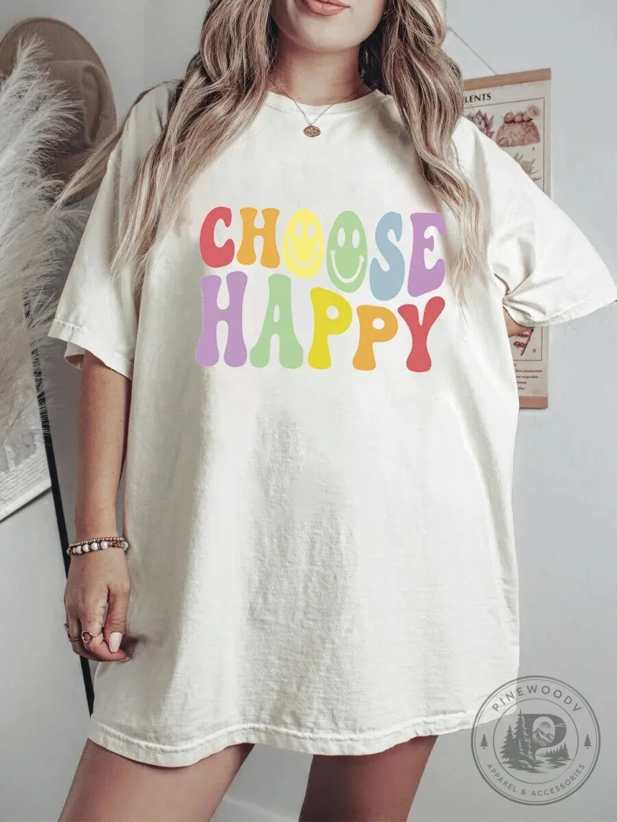 Choose Happy Smiley Face Positive Vibes Oversized T-Shirt